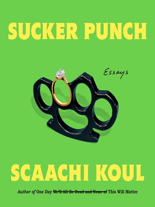 Title details for Sucker Punch by Scaachi Koul - Wait list